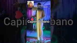 Capim Cubano [upl. by Nylecyoj]