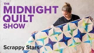 Angelas Scrappy Stars Quilt  Midnight Quilt Show 4Point Star Foundation Paper Piecing [upl. by Sire]