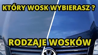 RODZAJE WOSKÓW SAMOCHODOWYCH  Który WOSK sprawdzi się najlepiej [upl. by Seen800]