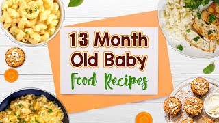 13 Month Old Baby Food Recipes [upl. by Naara849]