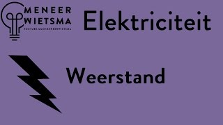 Natuurkunde uitleg Elektriciteit 6 Weerstand [upl. by Alesig]