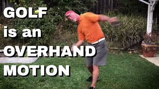 How is a Golf Swing and Overhand Motion [upl. by Otilesoj]