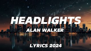 Alan Walker  Headlights lyrics [upl. by Sikleb]