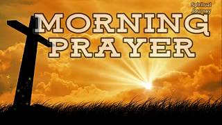 Morning Prayer  A prayer to start the day with Gods Blessings [upl. by Krusche411]