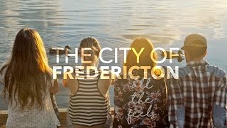 The City of Fredericton [upl. by Ominoreg]