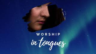 30 MINUTES WORSHIP SPEAKING IN TONGUES  SPONTANEOUS  PEACEFUL  SINGING IN THE SPIRIT [upl. by Flanagan]