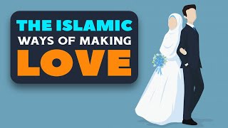 The Islamic Ways of Making Love  Animated [upl. by Dzoba]