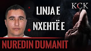 KÇK Linja e nxehtë e Nuredin Dumanit [upl. by Assisi912]