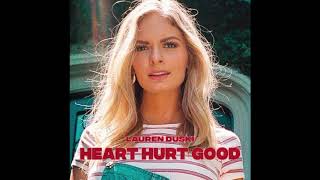 Lauren Duski  Heart Hurt Good Audio [upl. by Winifield]