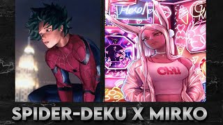 SpiderDeku x Mirko  Part 2 [upl. by Nawek]