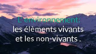 LENVIRONNEMENT  les éléments vivants et non vivants [upl. by Alice]