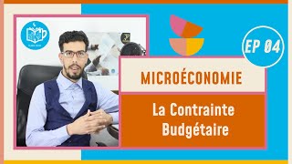 CAFE ECO EP 04 Microéconomie S1 La Contrainte Budgétaire Darija [upl. by Aymahs]