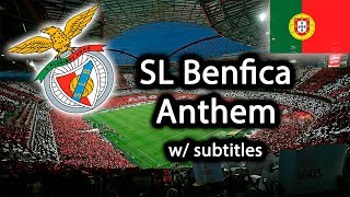 Hino do SL Benfica  SL Benfica Anthem  w Lyrics and Translation [upl. by Ahsek]