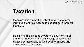 Taxation Meaning [upl. by Eenahpets766]