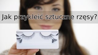 Jak przykleić sztuczne rzęsy [upl. by Josler]