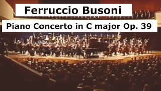 Busoni Piano Concerto in C Major Op 39 [upl. by Ardel856]