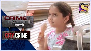 City Crime  Crime Patrol  Child Abduction and Molestation  Mumbai I Full Episode [upl. by Asylem]