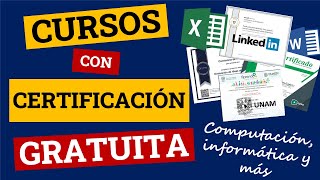 CERTIFICADOS GRATIS CURSOS DE COMPUTACIÓN INFORMÁTICA Y MÁS COMPLETAMENTE GRATUITOS [upl. by Olds]