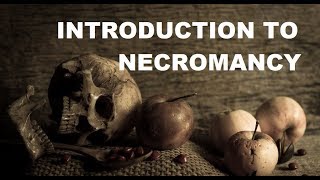 How To Start Practicing Necromancy [upl. by Airoled783]