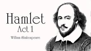 Shakespeare  Hamlet Act 1 Audiobook Dramatic Reading [upl. by Nylorac779]