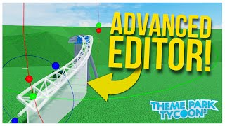 How to Build with the Advanced Editor in Theme Park Tycoon 2  Tutorial [upl. by Weeks]