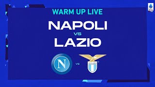 🔴 LIVE  Warm up  NapoliLazio  Serie A TIM 202223 [upl. by Airtal]