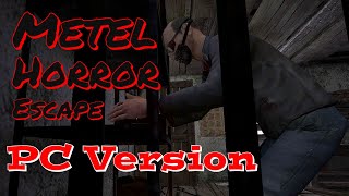 Metel Horror Escape PC Version Full Gameplay [upl. by Ellivnarg831]