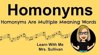 Homonyms are Multiple Meaning Words [upl. by Cirilo405]