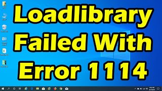 How To Fix Loadlibrary Failed With Error 1114 A Dynamic Link Library Dll Initialization [upl. by Milak]