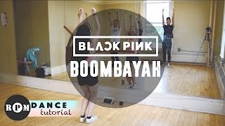 BLACKPINK quotBoombayahquot Dance Tutorial Chorus [upl. by Christiano]