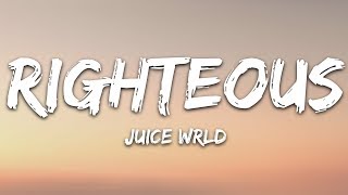 Juice Wrld  Righteous Lyrics [upl. by Calida]