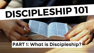 Discipleship 101 WHAT IS DISCIPLESHIP Part one [upl. by Ivers]