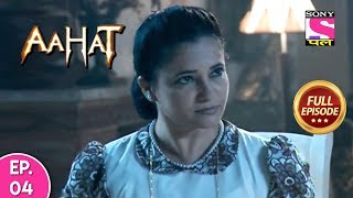 Aahat  Season 5  Full Episode  4  3rd January 2020 [upl. by Ahtiekahs]