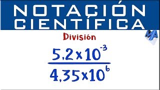 Notación Científica División  Ejemplo 1 [upl. by Leiruh]