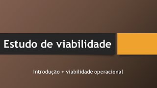 Estudo de viabilidade [upl. by Yerffoeg]