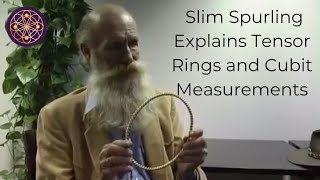 Tensor Rings and Cubit measurements explained by Slim Spurling [upl. by Asirral717]