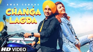 Changa Lagda full video  Amar Sandhu  Starboy  Sardaar Films  Latest Punjabi Song 2020 [upl. by Welcy451]