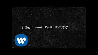 Ed Sheeran  I Dont Want Your Money feat HER Official Lyric Video [upl. by Aeuhsoj]