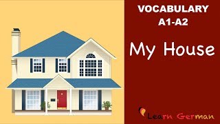 Learn German  Learn German Vocabulary  My House Mein Haus [upl. by Adnilre]