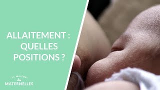 TUTO Maternité  les positions de bébé pour lallaitement [upl. by Rolland]