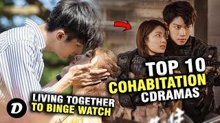 Top 10 COHABITATION Living Together Chinese Drama [upl. by Ruel]