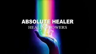 Absolute Healer  Absolute Healing Powers  Subliminal [upl. by Assiruam]