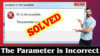 SOLVED How to Fix The Parameter is Incorrect Error Issue [upl. by Ettelliw]