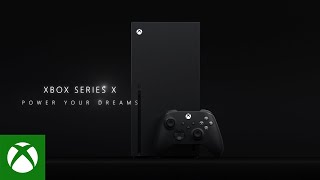 Xbox Series X  Power Your Dreams [upl. by Aicxela]