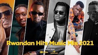 Rwandan Hits Music Mix 2021 Vol8 [upl. by Neyugn69]