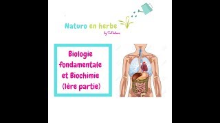 ANATOMIE PHYSIOLOGIE ET NATUROPATHIE  BIOLOGIE GÉNÉRALE ET BIOCHIMIE [upl. by Ydurt]