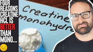 4 Reasons Creatine HCL is better than Monohydrate [upl. by Ycrep]