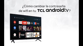 ¿Cómo cambiar la contraseña de wifi en tu TCL Android TV [upl. by Anauqal133]