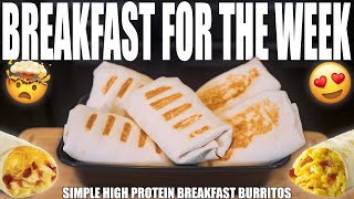 SIMPLE BREAKFAST BURRITO MEAL PREP  Easy Grab amp Go Burritos For The Entire Week [upl. by Olympe990]