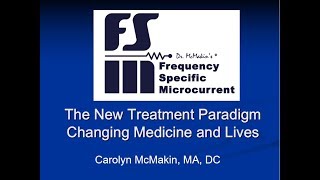 Into To Frequency Specific Microcurrent Webinar  The New Treatment Paradigm By Dr Carolyn McMakin [upl. by Aliac]